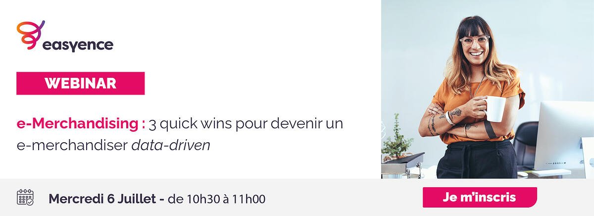 Webinar : 3 Quick Wins pour devenir un e-merchandiser data-driven